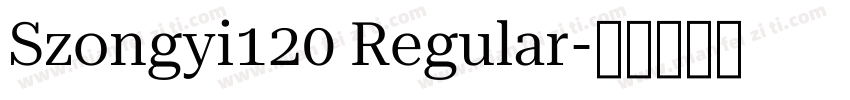 Szongyi120 Regular字体转换